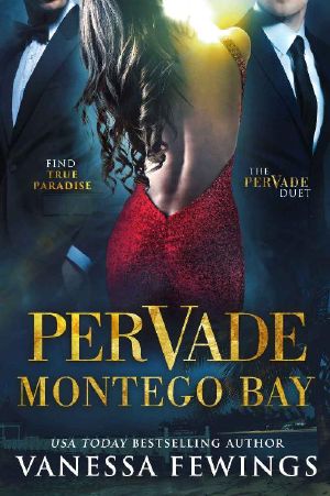 [Pervade Duet 02] • Pervade Montego Bay (Pervade Duet Book 2)